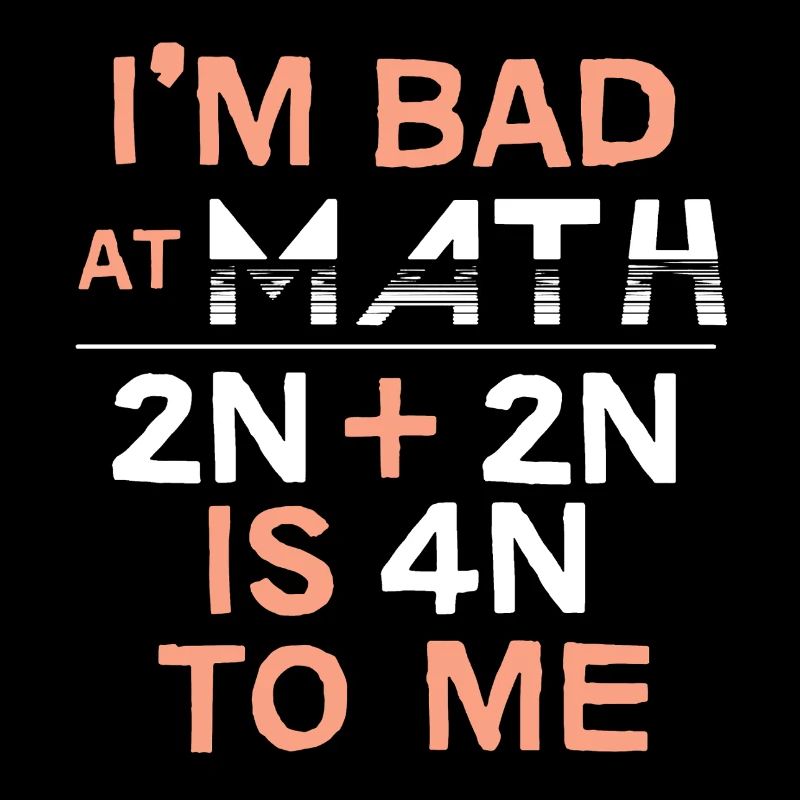 Mathematician I am Bad At Math