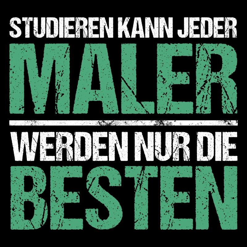 Studieren kann jeder - Maler Edition