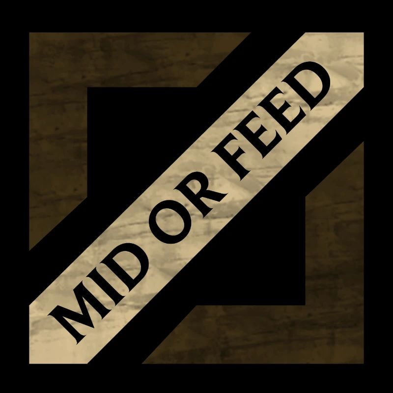 Mid or Feed