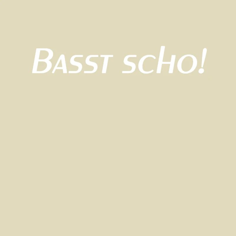 Basst scho