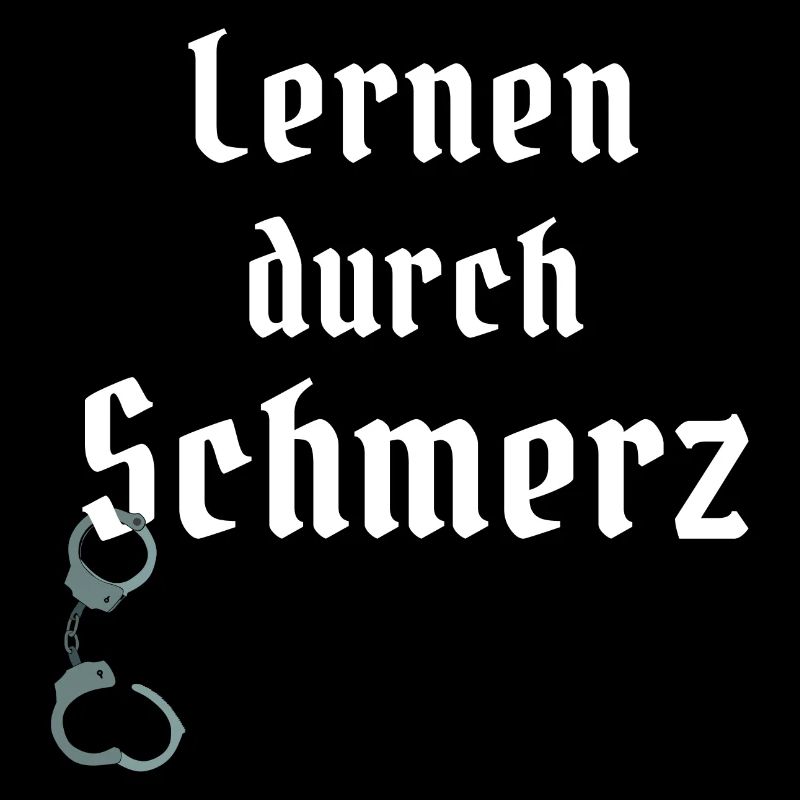 BDSM Spruch Lernen durch Schmerz Handschellen Sub