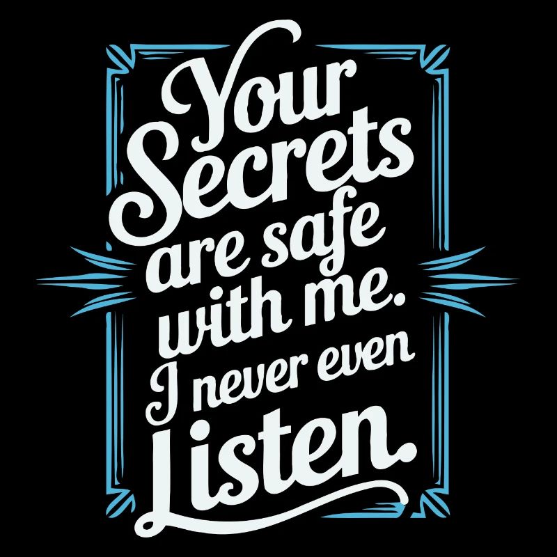 Drôle de dicton – vos secrets sont en sécurité
