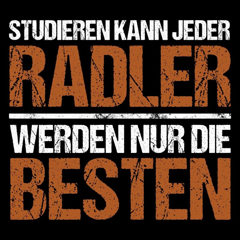Studieren kann jeder - Radler Edition