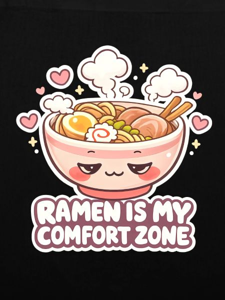 Ramen is my comfort zone