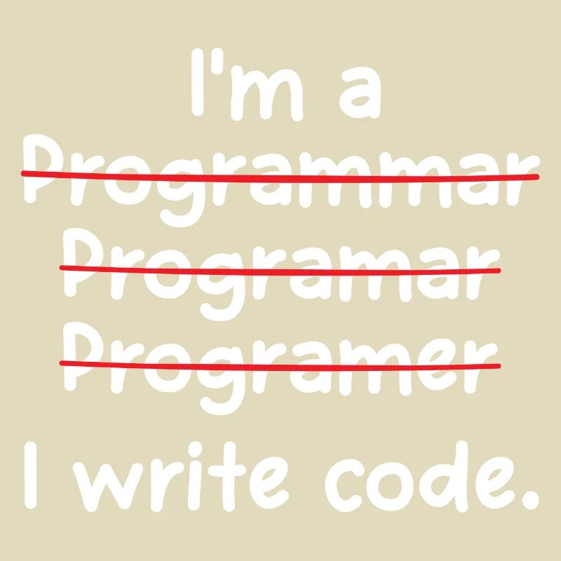 I'm A Programmer I Write Code Computer Scientist A