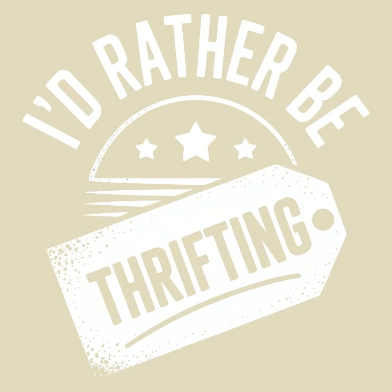 I'd Rather Be Thrifting