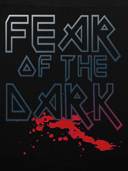 Fear Of The Dark