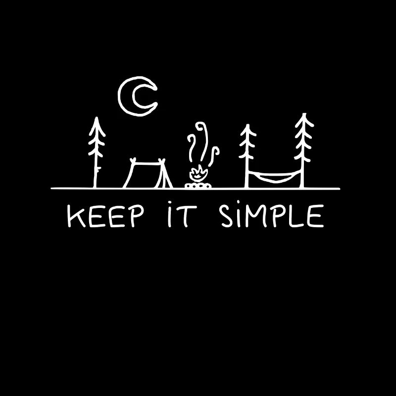 Keep it simple - Camping - Camper - Zelt - Urlaub