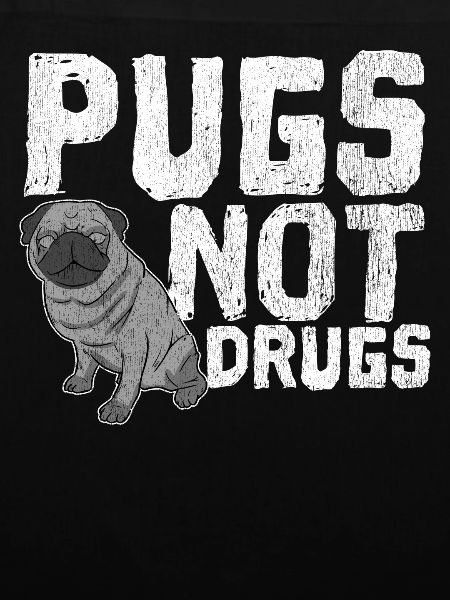 Pugs No Drugs