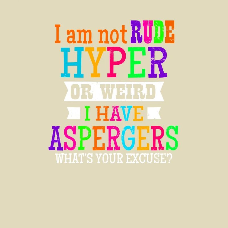 Asperger Ich bin nicht unhöflich Hyper oder seltsames Geschenk