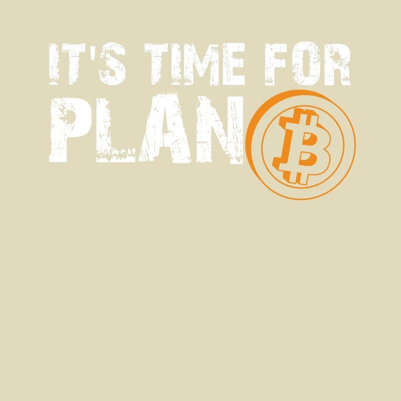 It's Time For Plan Bitcon Cryptocurrency Bitcoin