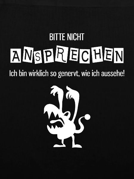 Bitte nicht ansprechen. Genervt und