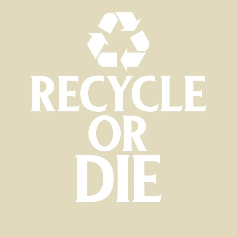 Recyceln Sie oder sterben Sie grünen umweltfreundlichen Umweltschützer