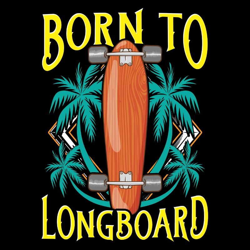 Born To Longboard - Longboarder