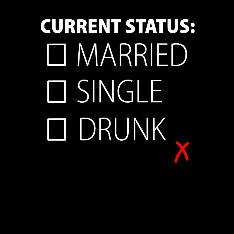 Alcohol Beer Drunk Single Funny Gift