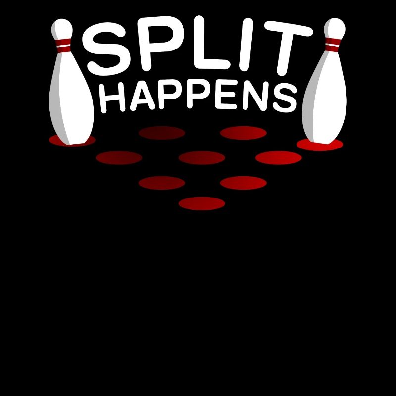 Split happens Bowling Kegeln