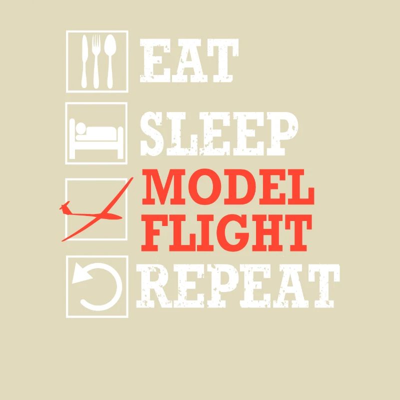 Modellflug model flight eat sleep repeat