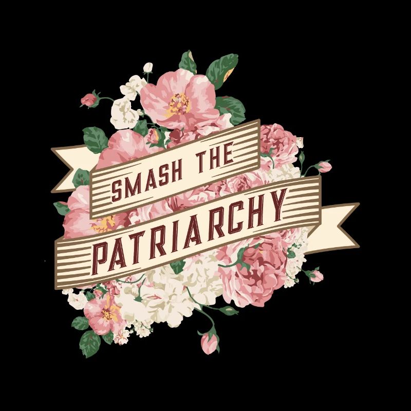 Smash the patriarchy / Feminismus