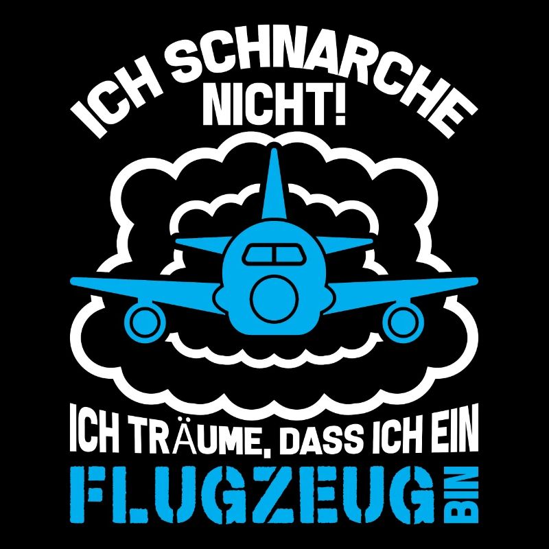 Schnarche nicht ich träume dass ich ein Flugzeug