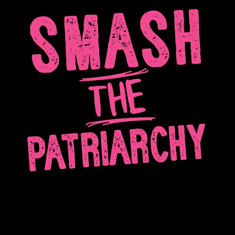Smash The Patriarchy Challenging Dominant Gift