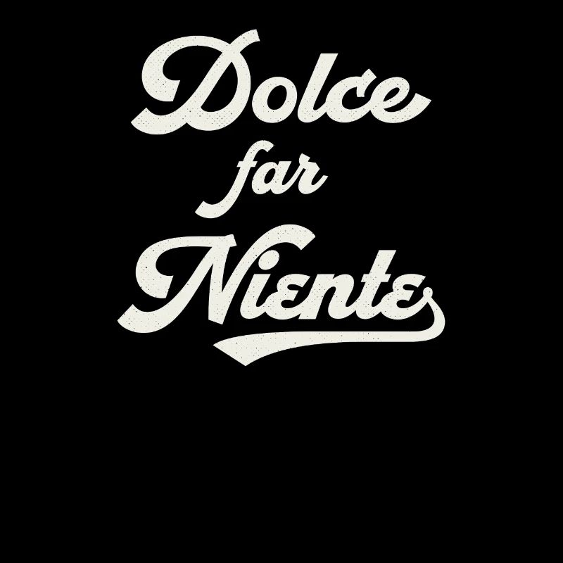 Dolce far Niente Shirt