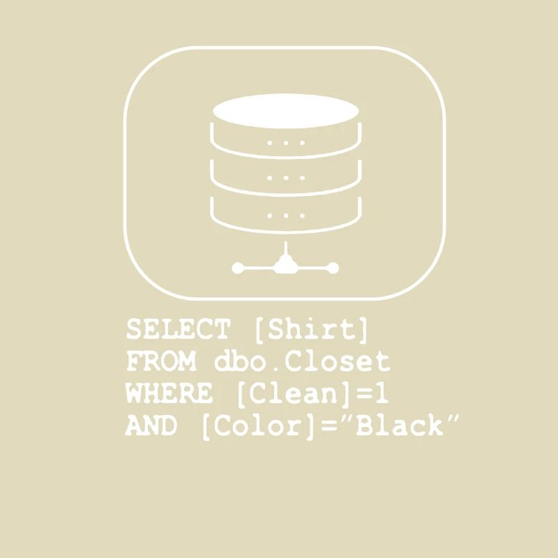 Code Database SQL Sarcasm Developer Gift