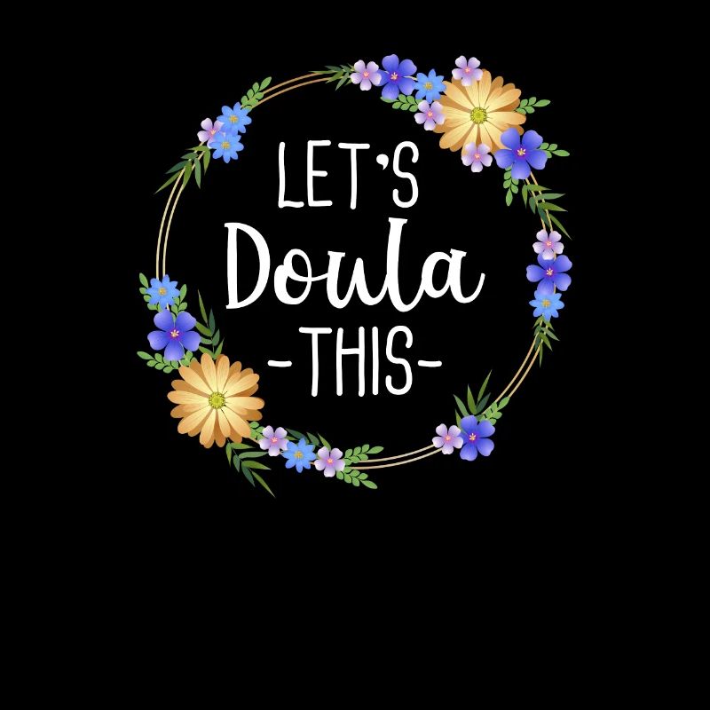 Let's Doula This Geburtsbegleiterin