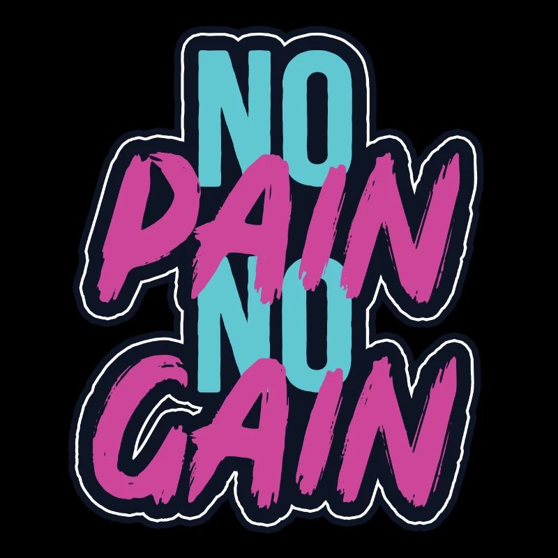 pas de douleur pas de gain