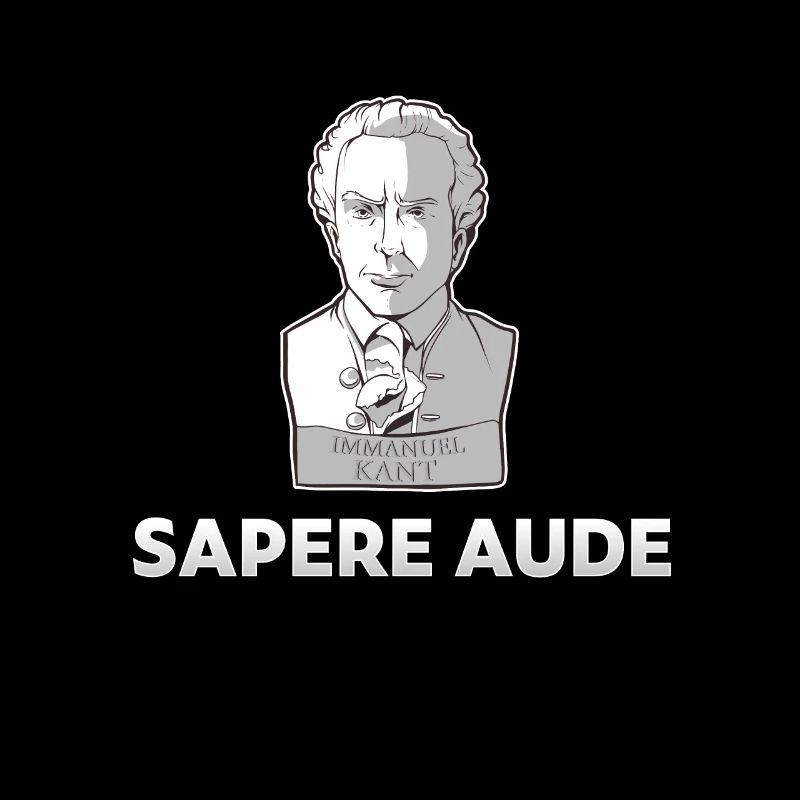 Sapere Aude Philosophy Immanuel Kant for philosopher