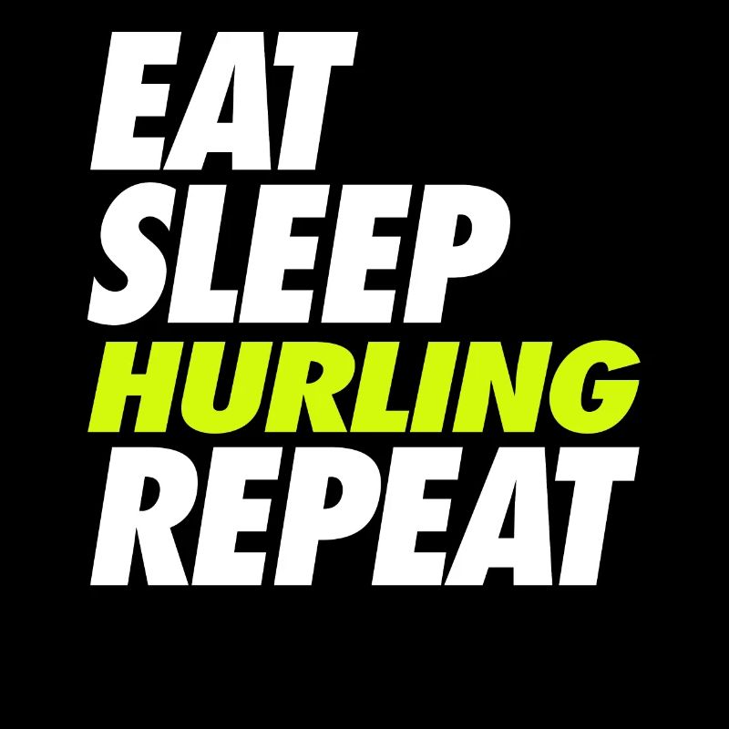 Eat Sleep Hurling Repeat