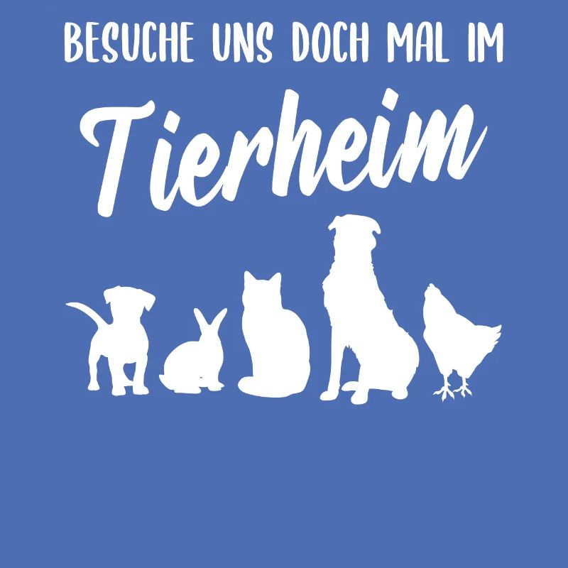 Tierheim Heimtiere Spruch Geschenk Tierschutz Tier