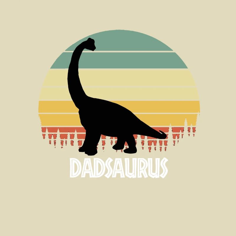 DADSAURUS DAD SAURUS DAD DINOSAUR