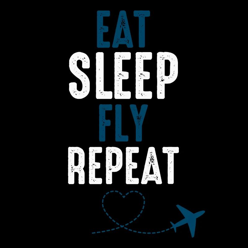 Aviator Pilot Eat Sleep Fly Répétition