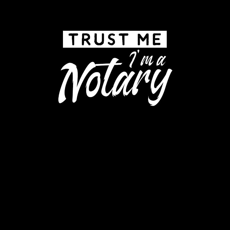 Vertrau mir ich bin ein Notar Notariat Notarin