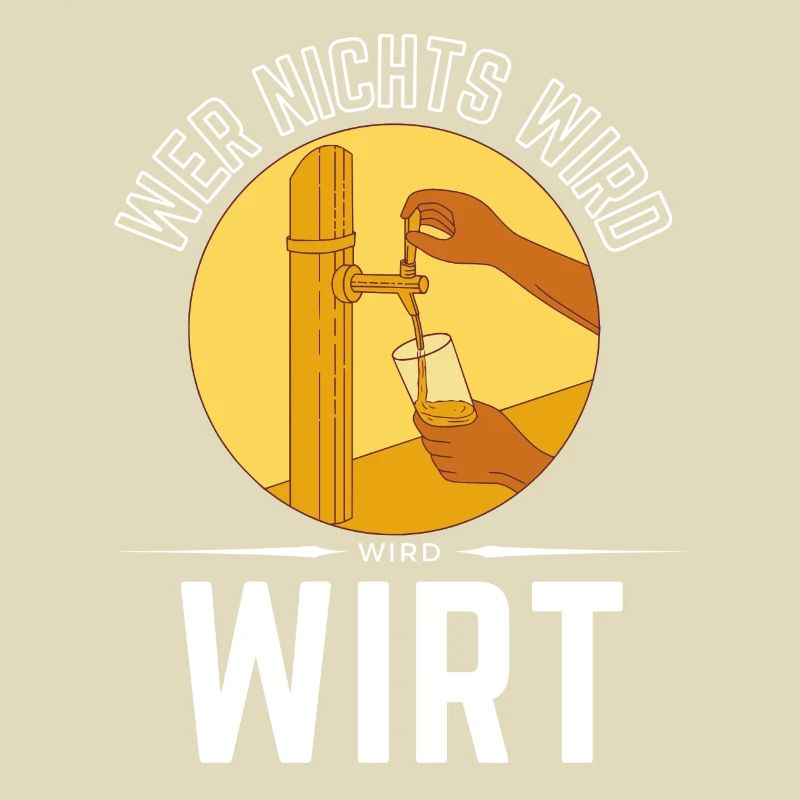 WER NICHTS WIRD - WIRD WIRT!