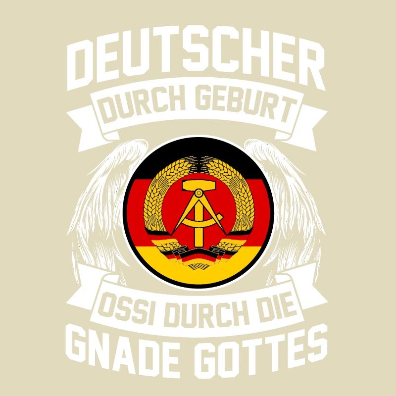 Deutscher durch Geburt Ossi durch die Gnade Gottes