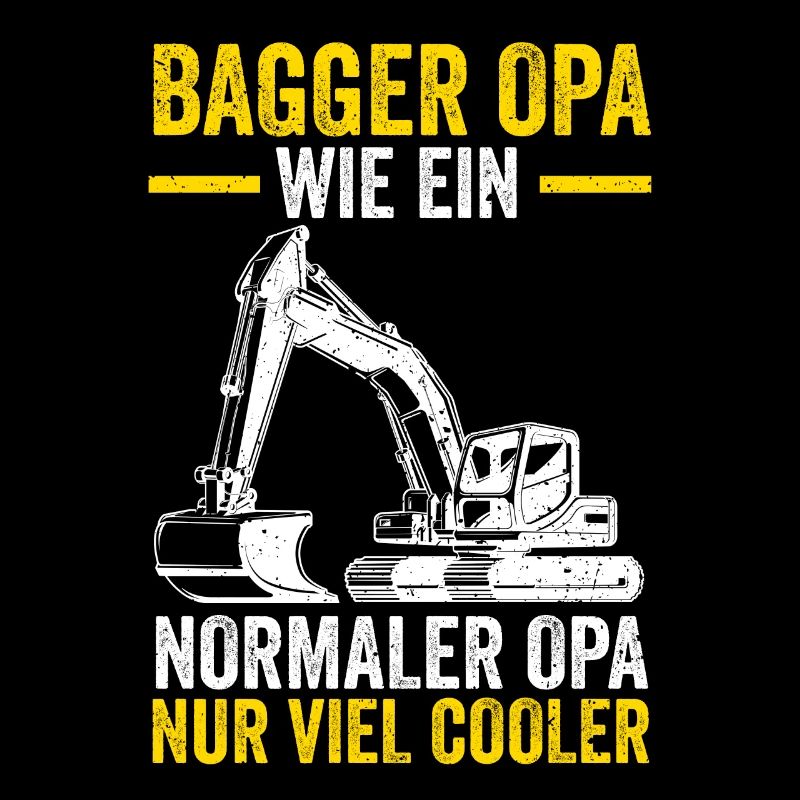 Bagger Opa Großvater Baggern Baggerfahrer