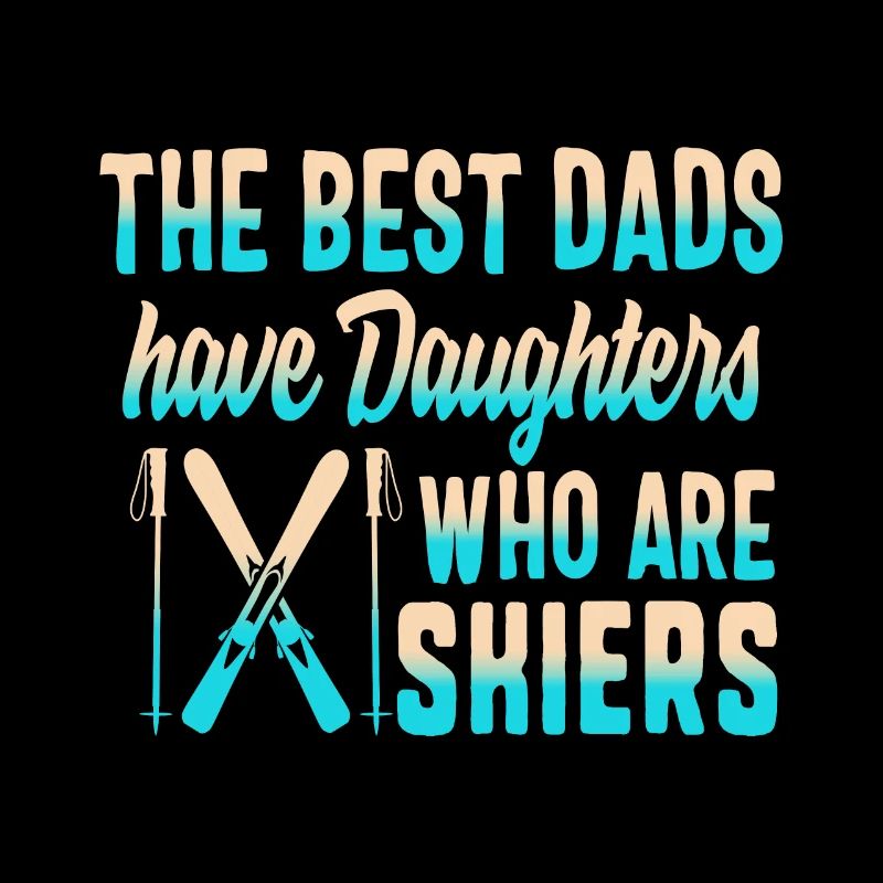 Ski Dad Gift, der beste Papa hat Töchter, die sind