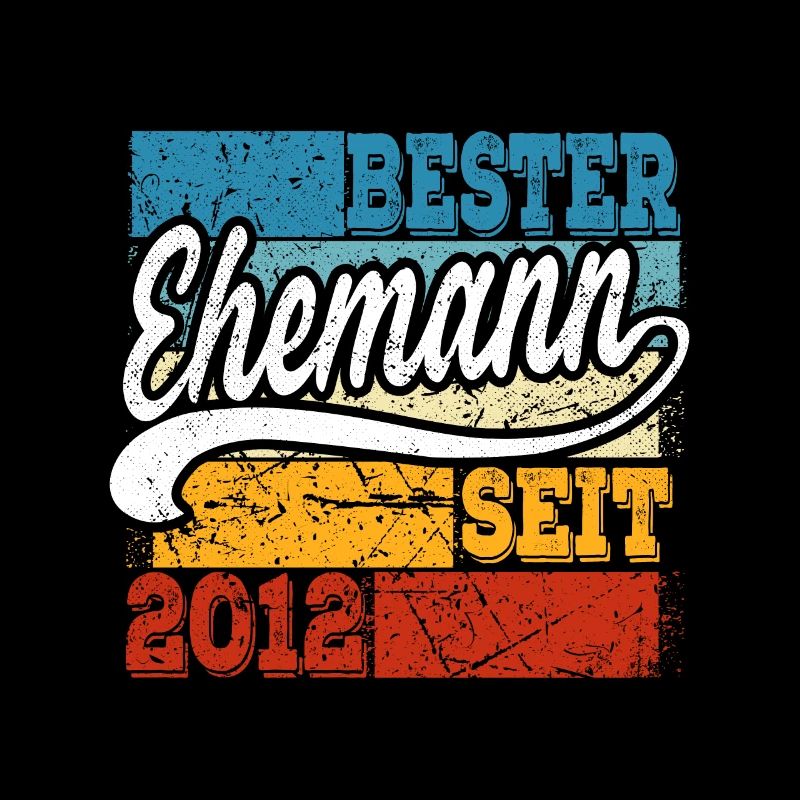 Bester Ehemann seit Jahr 2012 Hochzeitstag