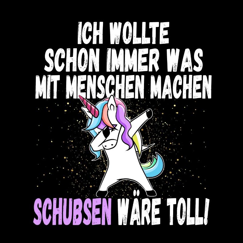 "Was mit Menschen machen" - lustig Einhorn Spruch