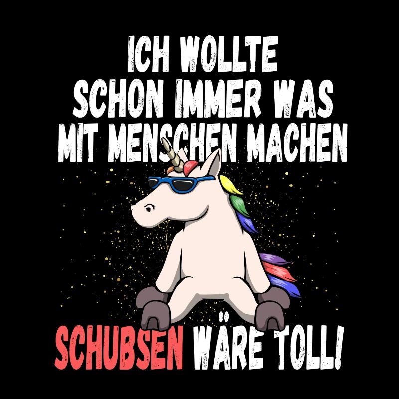 "Was mit Menschen machen" - lustig Einhorn Spruch