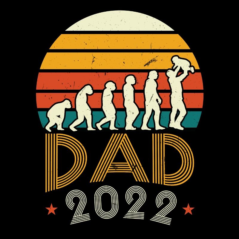 Dad 2022 Evolution Of A Dad Funny Dad