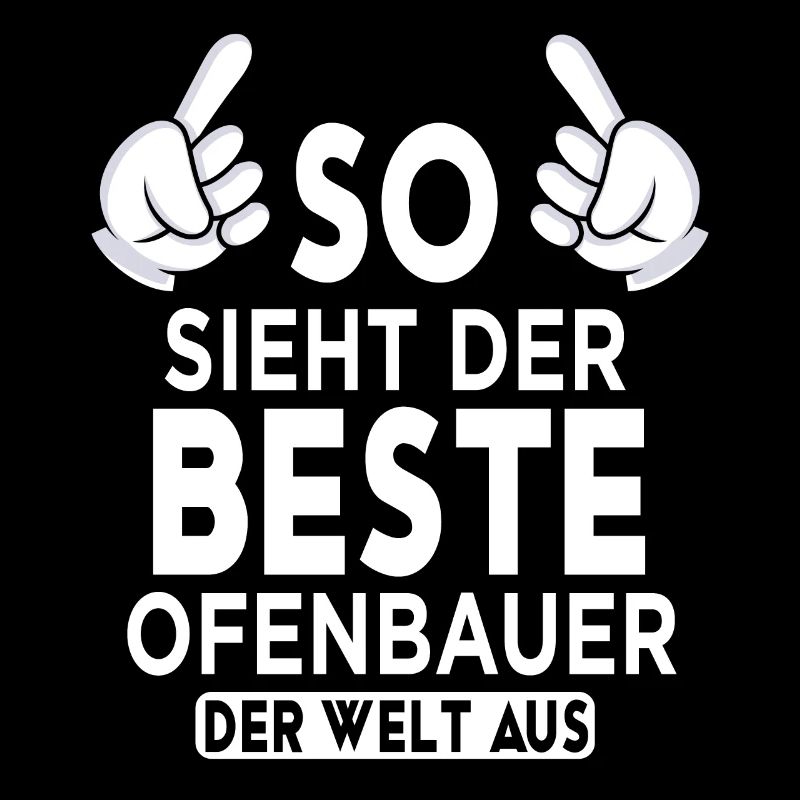 Ofenbauer Spruch