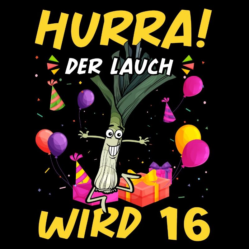 Hurra der Lauch wird 16