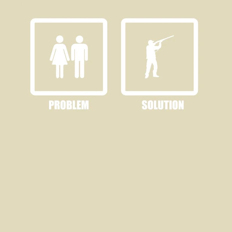 Problem Solved Hunting