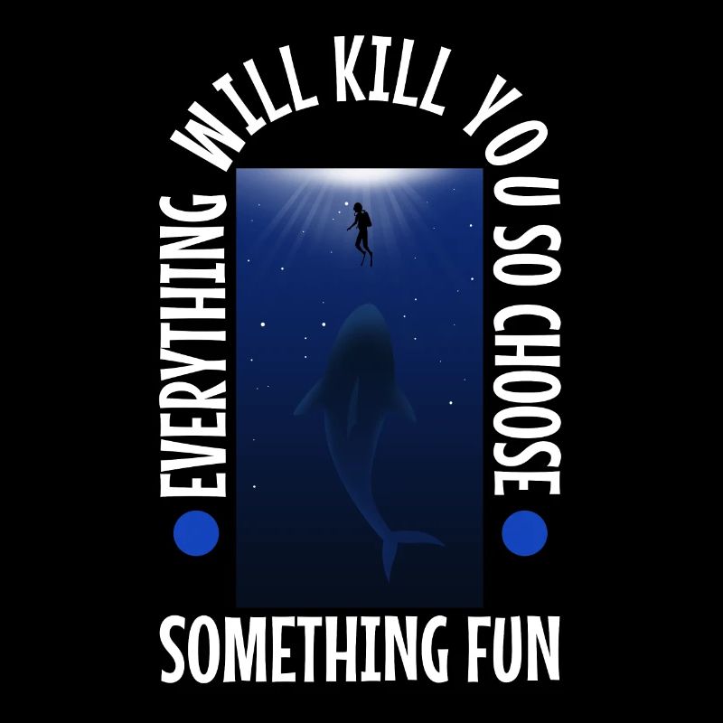 Everything will kill you so choose something fun