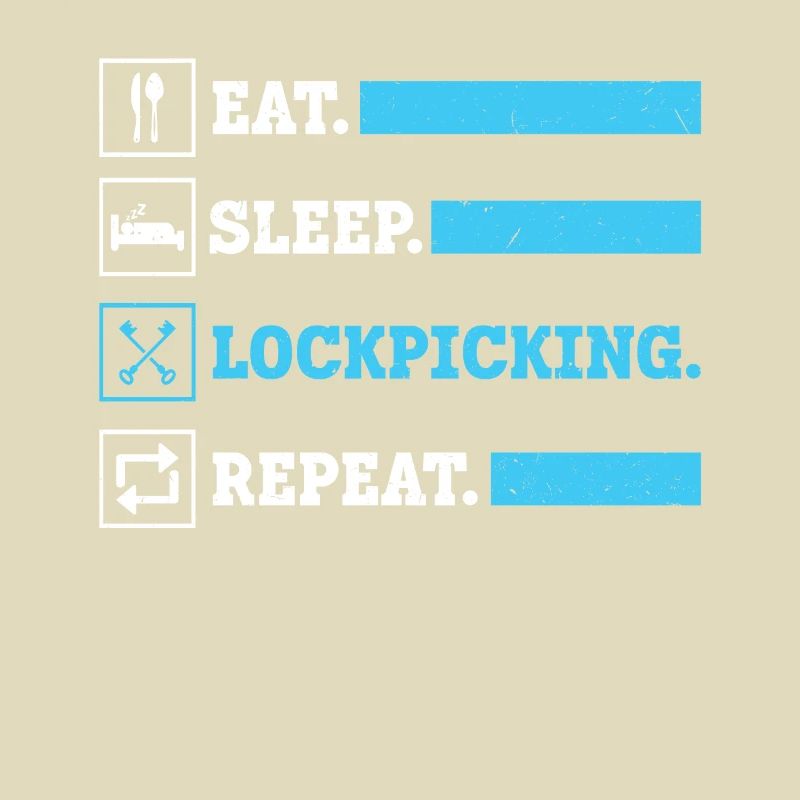 Eat Sleep Lock Picking Repeat | Lock Picker