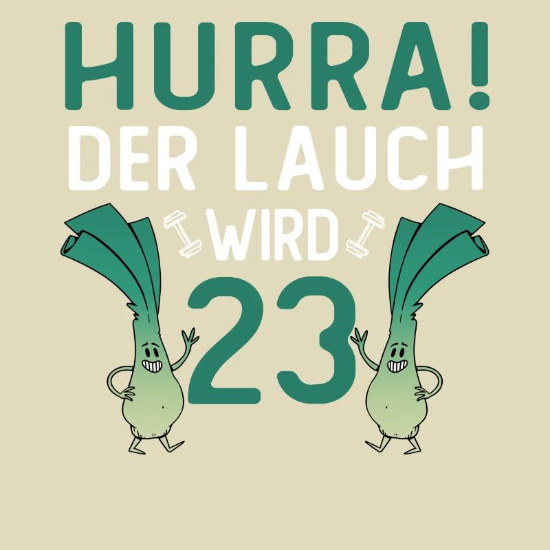Hurra der Lauch wird 23
