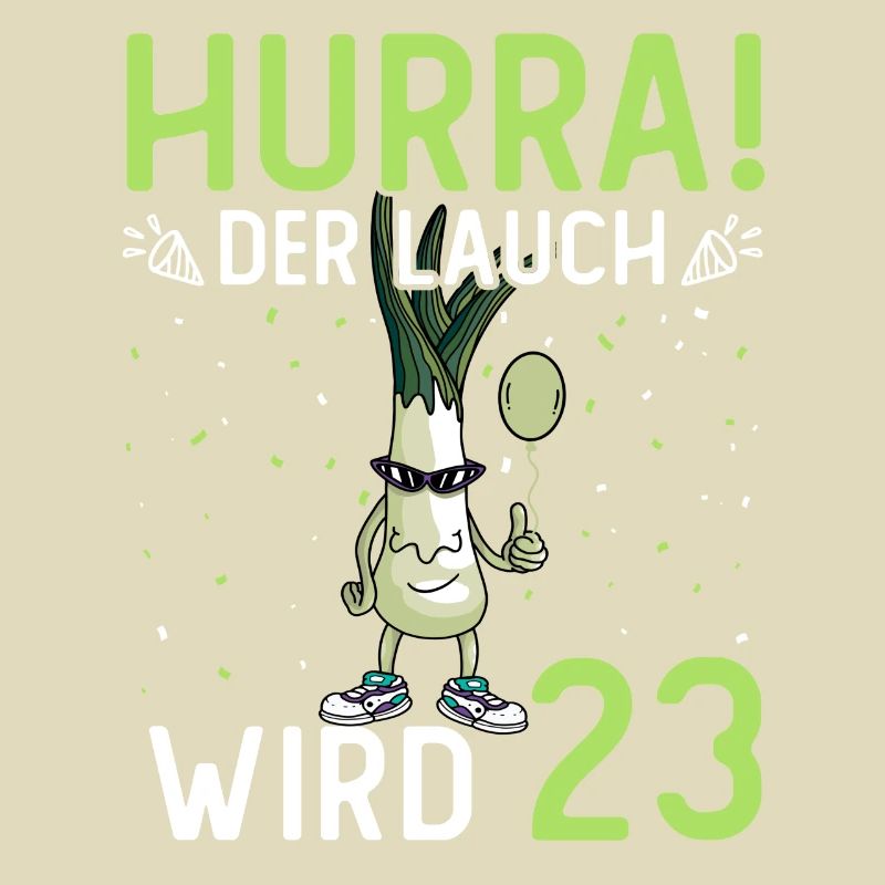 Hurra der Lauch wird 23