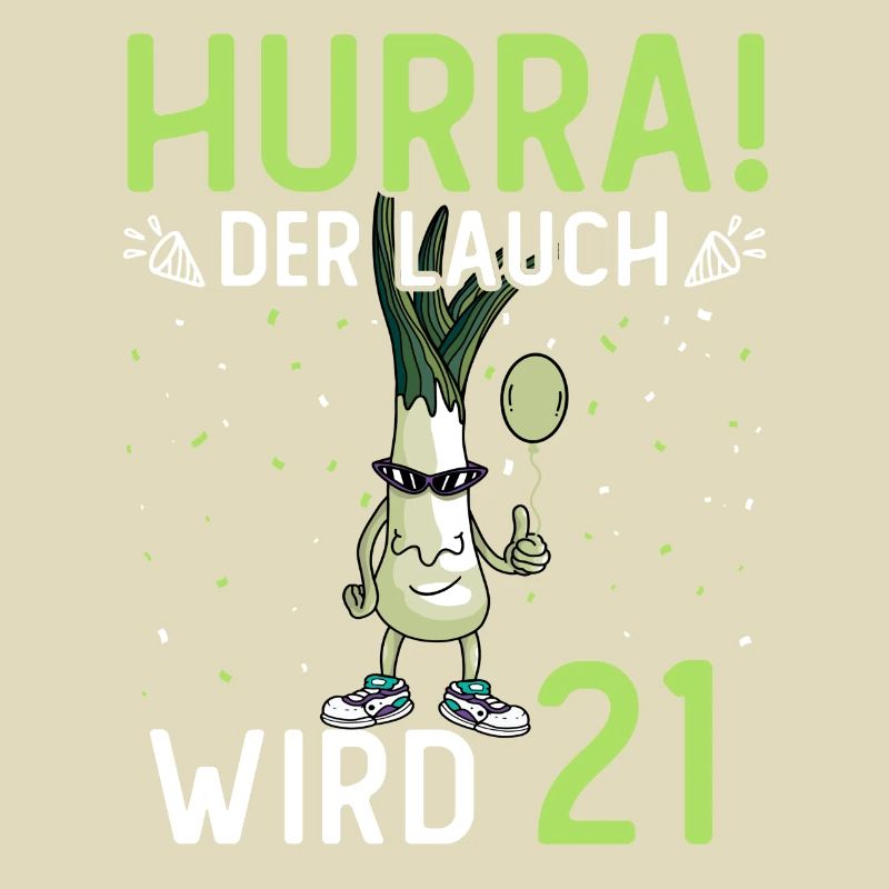 Hurra der Lauch wird 21